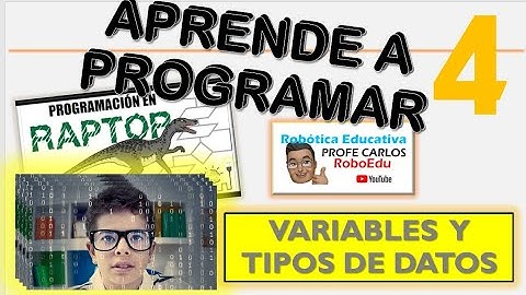 Aprende a Programar 4. Variables y tipos de datos