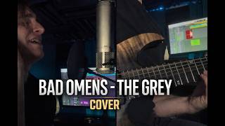 BAD OMENS – The Grey | Full Cover