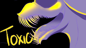 Toxic [MAP Parts 10-11]