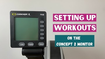 Setting Up Workouts on the Concept 2 Monitor