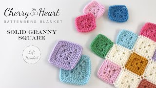 Tutorial | Solid Granny Square  Left Handed