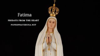 Fatima - Fridays from the Heart
