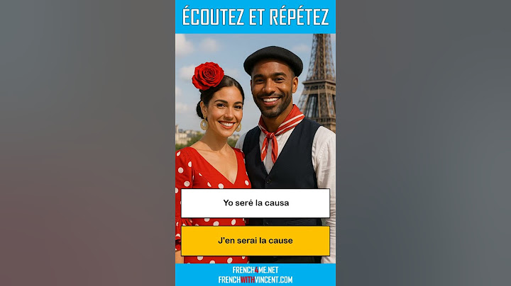 Cómo decir en francés  I  Yo seré la causa