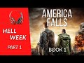 HELL WEEK - Part 1 of Post-Apocalyptic Audiobook #1 In the America Falls Series