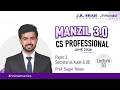 Manzil 3.0 I CS PROFESSIONAL JUNE 26 I Audit & Due Dilgence I Lec 3 #revisionseries