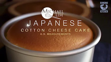 Japanese Cotton Cheese Cake Michael Lim US Measurements (updated)