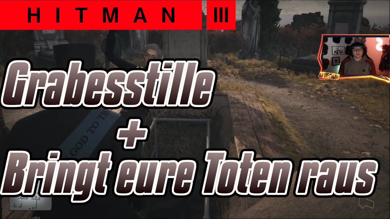 Hitman 3 Todesfall In Der Familie Code HITMAN 3 // TODESFALL IN DER FAMILIE // Herausforderung // Grabesstille