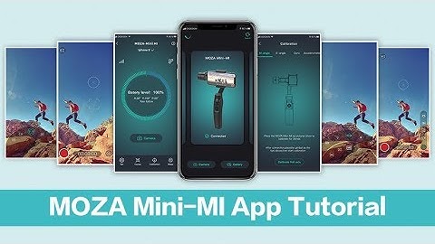 MOZA Mini-MI Tutorial Part 3-How to Use MOZA Genie App