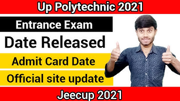 Up Polytechnic 2021 : Entrance Exam & Admit Card Date Released | Official Site Update | Jeecup 2021