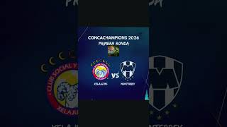 Xelaju Vrs Monterrey Concachampion 2026