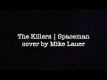 Mike lauer cover  spaceman by the killers