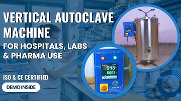 Vertical Autoclave Machine | Sterilizer for Hospital & Labs  #VerticalAutoclave #AutoclaveMachine