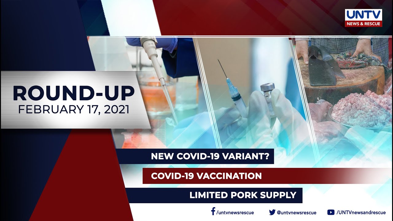 UNTV NEWS ROUNDUP: Mga balitang dapat mong malaman (February 17, 2021)