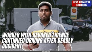 Worker With Revoked Licence Continued Driving After Deadly Accident