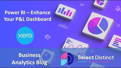 Create a Branded P&L Dashboard in Power BI with Xero Data