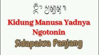 Kidung Rikala Ngotonin, Pupuh Sidapaksa Panjang, Kidung Manusa Yadnya, Sekar Madya 🙏