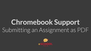 How to Submit an Assignment as a PDF from a Chromebook