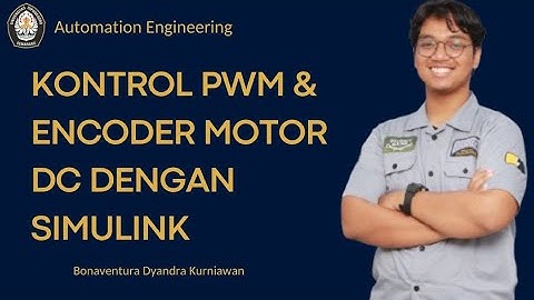 KONTROL PWM & ENCODER MOTOR DC DENGAN SIMULINK | PRAKTIKUM DASAR SISTEM KONTROL BAGIAN 7