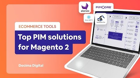 eCommerce tools: The Best PIM Solutions for Magento 2