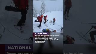 Woman Survives Being Buried 20 Minutes Upside Down In Avalanche