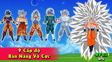 Top 9 Cấp Độ Bản Năng Vô Cực - Từ Yếu Đến Mạnh Nhất