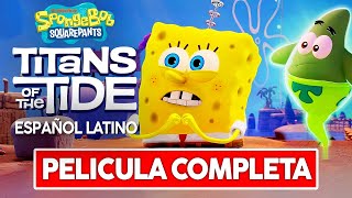 Bob Esponja Titanes De La Marea Pelicula Completa En Español Latino - Todas Las Cinematicas PC HD