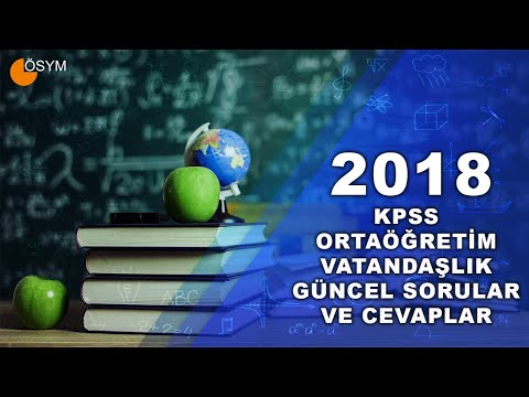 2018 KPSS ORTAÖĞRETİM VATANDAŞLIK VE GÜNCEL SORULAR CEVAPLARI