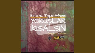 Yokuşlar Kısalsın (feat. Type Wheel)