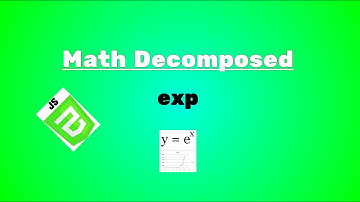 [JS] Math decomposed: exp