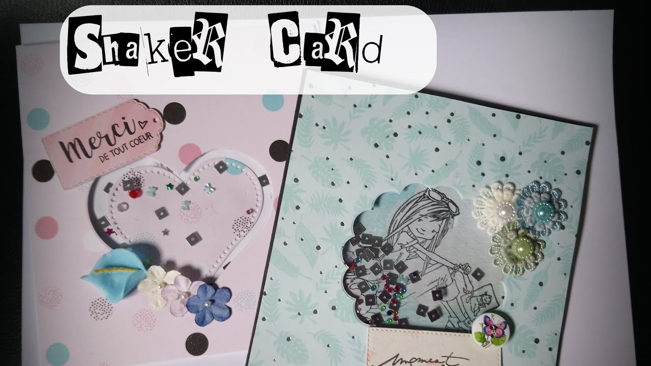 TUTORIEL Réaliser une shaker card !! atelier 19 львів