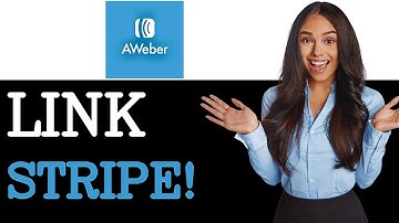 How To Link Connect Stripe To AWeber (2025)