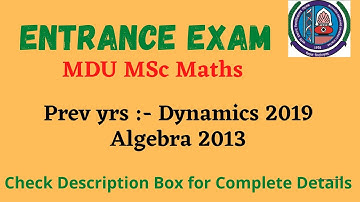 Dynamics 2019 || Algebra 2013 || MDU Entrance || Msc Maths || Mathopedia