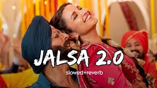 JALSA 2.0 | Slowed+Reverb |Akshay KK & Parineeti C | Satinder Sartaaj| Jjust Music