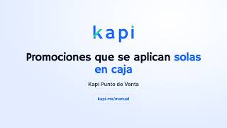 Promociones que se aplican solas al cobrar: 3×2, descuentos y regalos, Kapi
