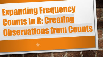 Expanding Frequency Counts in R: Creating Observations from Counts