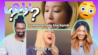 Someone help blackpink| REACTION