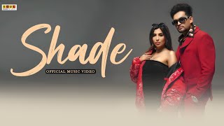 Shade (Full Video) Ewan Sidhu | Sana Sultan | Latest Punjabi Songs 2024