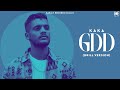 GDD KAKA Drill Version Kaka New Song Gallan Dilan Diyan Dillan Diyan Sunke Kaka All Song mp3