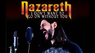 Nazareth - I Don't Want To Go On Without You (Cover by Rodrigo Cardoso)