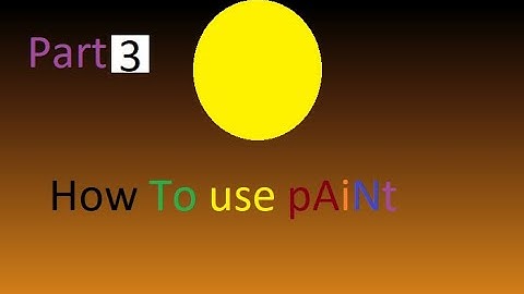 Introduction to Ms Paint  part 3