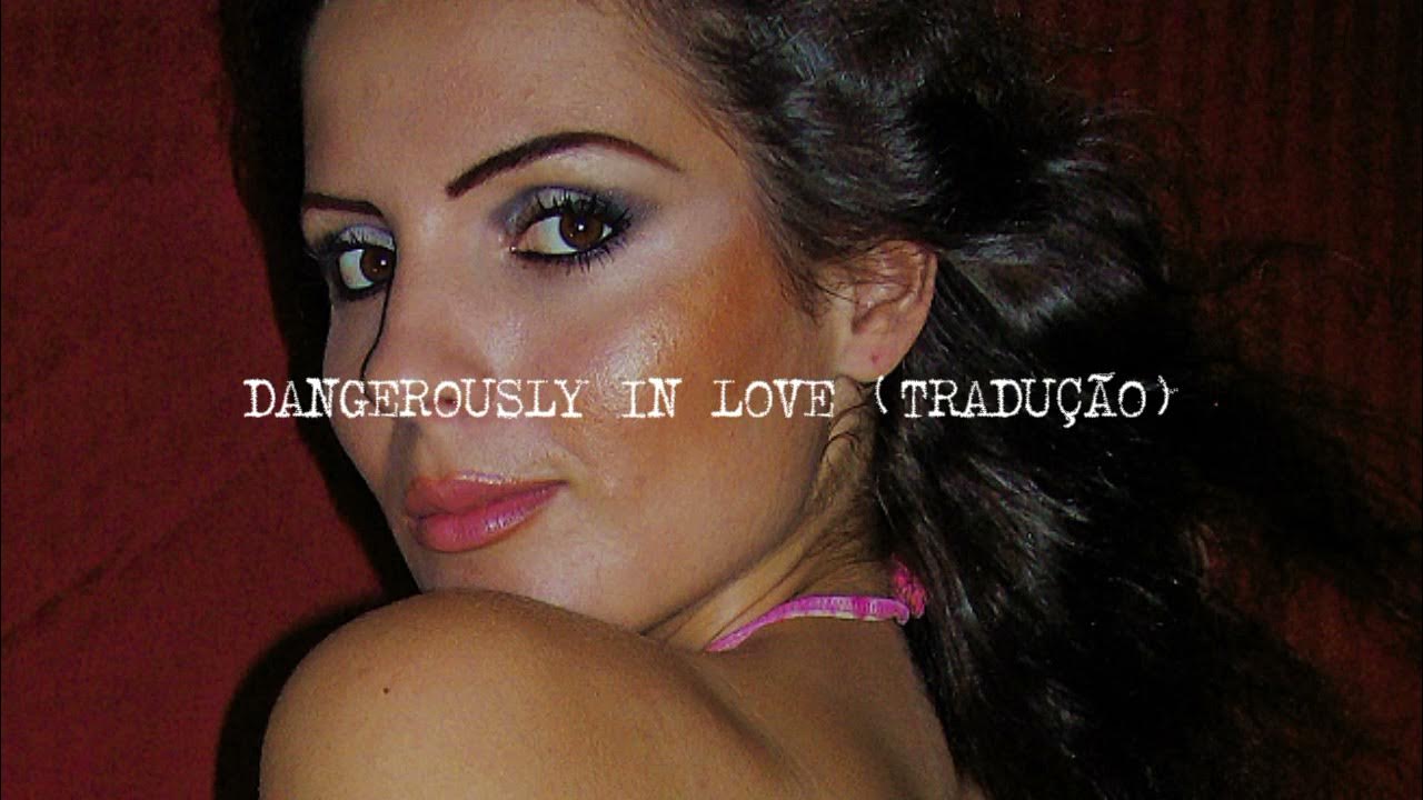 Dangerously In Love (Letra) Veronica Regina Sol YouTube