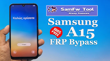 Samsung Galaxy A15 SM A155F Frp Bypass SamFw Tool 100% free