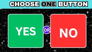 Choose One Button Challenge: Yes or No? 🔵❌"