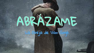 ABRÁZAME La Oreja de Van Gogh - Letra/Lyrics -