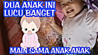 Bermain Sama Dua Anak Lucu