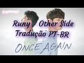 Once Again OST - Other Side (Tradução PT-BR)
