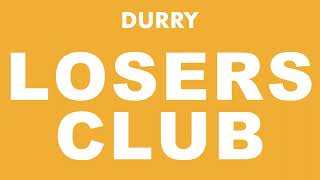 Durry - Losers Club (Official Audio)