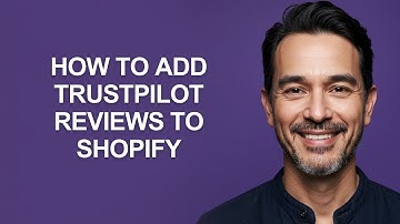 How to Add Trustpilot Reviews to Shopify - KevinHowTo