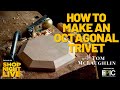 How to Make an Octagonal Trivet with Tom McLaughlin