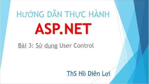 Bài 3 - Sử dụng Web Form User Control